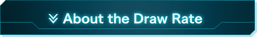 About the Draw Rate