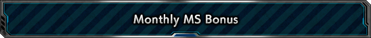 Monthly MS Bonus